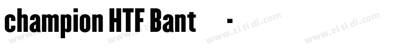 champion HTF Bant字体字体转换
